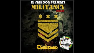 MILITANCY RIDDIM MIX by djfiahdon FEATURING GREMMY AWARD WINNING KABAKA PYRAMID [upl. by Eduino]