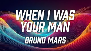 Bruno Mars  When I Was Your Man Lyric Video [upl. by Lavona]