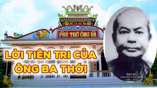 Lời Tiên Tri Của Ông Ba Thới Hạn Hán 3 Năm [upl. by Ssilb]