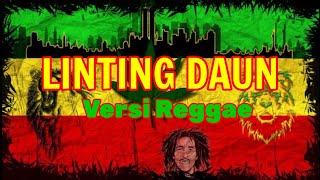 LINTING DAUN VERSI REGGAE BASNYA MANTUL [upl. by Burney]