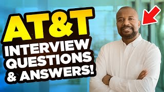 ATampT INTERVIEW QUESTIONS amp ANSWERS Suitable for ALL ATampT Job Interviews [upl. by Laemaj51]