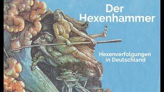 Der Hexenhammer  Hexenverfolgungen in Deutschland [upl. by Christiana]