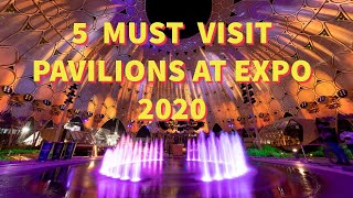 Top 5 Must visit pavilions at the Expo 2020 dubai Best pavilions to visit  Iconic [upl. by Ytitsahc]