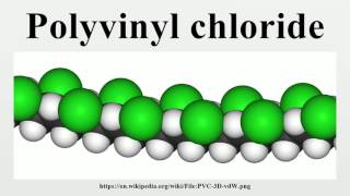 Polyvinyl chloride [upl. by Onitsuj]