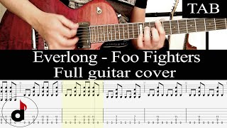 EVERLONG  Foo Fighters FULL guitar cover  TAB [upl. by Peggy]