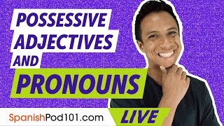 Mastering Possessive Adjectives and Pronouns amp the Preposition quotDequot in Spanish [upl. by Ialocin999]