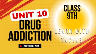 Unit 10 Drug Addiction  BISERWP English 9th 9th Class English [upl. by Legnaesoj]