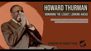 Howard Thurman  Honoring The Legacy Looking Ahead Webinar [upl. by Adaynek303]