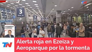 Alerta roja en Ezeiza y Aeroparque por la tormenta cómo está la situación con los vuelos demorados [upl. by Dede]