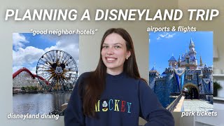 PLANNING A DISNEYLAND TRIP ✨ hotel options park tickets flights dining reservations amp more [upl. by Dayle]