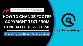 How To Change Footer Copyright Text From GeneratePress Theme Footer  From Free amp Paid Themes [upl. by Yauqaj]