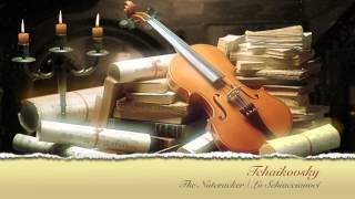 The Best of Tchaikovsky  The Nutcracker Lo Schiaccianoci FULL HD AUDIO ONE HOUR [upl. by Skillern]