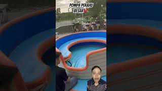 POMPA PERAHU BESAR⁉️ summer fun camping waterpark satisfying technology gadget [upl. by Tarryn]