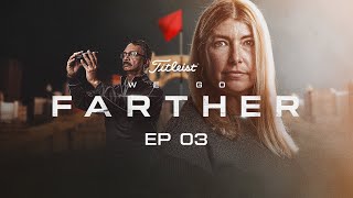 We Go Farther  Episode 3  Breaking Through Titleist Speed Project [upl. by Aennaej]