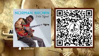 Norman Brown  Cant Stop Tryin [upl. by Aninahs902]