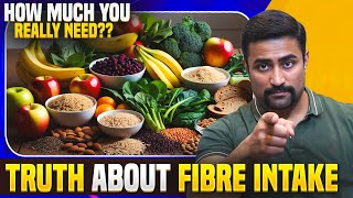 Truth about Fibre intake  are you eating enough [upl. by Turk]