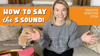 How to say the S sound by Peachie Speechie [upl. by Runck]