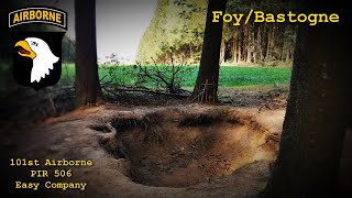 The REAL Easy Company Positions Battle of Bastogne  Foy  506th PIR 101st Airborne Foxholes [upl. by Cirnek]