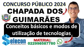 Conceitos básicos e modos de utilização de tecnologias  Concurso Chapada dos Guimarães MT 2024 [upl. by Aroda]