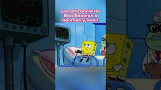 La referencia de Bob Esponja a Geometry Dash [upl. by Eiloj216]