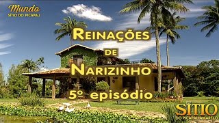 Sítio do Picapau Amarelo  Reinações de Narizinho • 5° Episódio 2001  Completo HD [upl. by Ihcas]