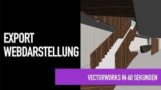 Export Webdarstellung  Vectorworks in 60 Sekunden [upl. by Cressi22]