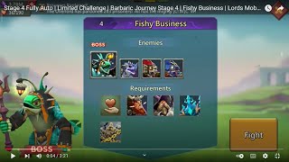 Stage 4 Fully Auto  Limited Challenge  Barbaric Journey Stage 4  Fishy Business  Lords Mobile [upl. by Franzen993]