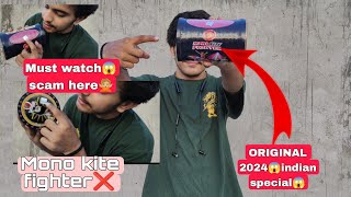 original vs fake mono kite fighter😱💯 indian special mono kite  original 2024  unboxing😱🤌🏼300✔️ [upl. by Thirzia478]