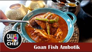 Goan Fish Ambotik  Goan Spicy and Tangy Curry  Goan Fish Curry  Ambot Tik  The CLASSIC Ambot Tik [upl. by Helen880]