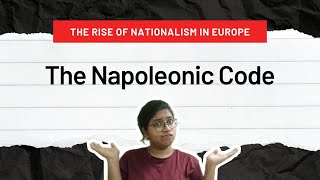 Class 10 SST  NCERT Chapter 1  The Napoleonic Code  The Rise of Nationalism in Europe [upl. by Lena]