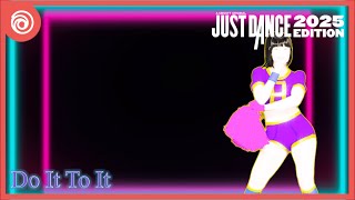 Do It to It by ACRAZE  Fanmade Just Dance Mashup [upl. by Christmas]