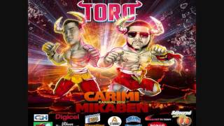 Carimi amp MikaBen  Toro Kanaval 2016 [upl. by Carr]