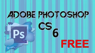 How To Download Adobe Photoshop CS6 For Free Full Version [upl. by Bock901]