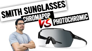 Smith Sunglasses  PhotoChromic vs ChromaPop™ What is right for you [upl. by Patrizio]