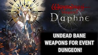 Wizardry Variants Daphne First Event Impressions B6F Puzzles and Undead Bane Weapons [upl. by Ellehcyar]