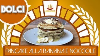 Pancake alla Banana e Nocciole [upl. by Treble822]