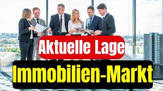 Aktuelle Lage am Immobilien Markt [upl. by Kinna358]