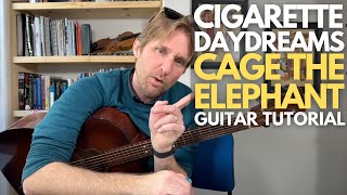 Cigarette Daydreams  Cage the Elephant Guitar Tutorial  Guitar Lessons with Stuart [upl. by Aonian778]