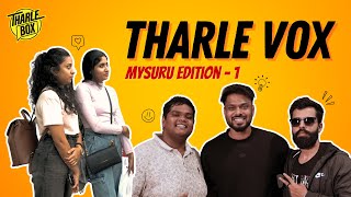 Tharle Vox ft Shree Vaishnav  New ಕನ್ನಡ Video  Tharle Box  Mysuru Edition 1 [upl. by Lehet]