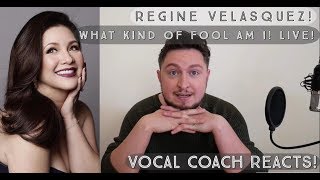 Vocal Coach Reacts Regine Velasquez What Kind Of Fool Am I Live [upl. by Hong119]