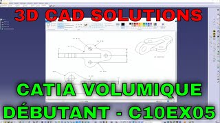 CATIA Volumique  Guide Débutant  Bases  C10EX05 [upl. by Florance]