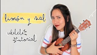 Limon y sal Julieta Venegas TUTORIAL UKELELE [upl. by Bartko]