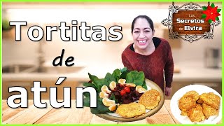 CÓMO HACER TORTITAS DE ATÚN ¡SÍ SALUDABLE Y DELICIOSO DESDE DICIEMBREY NO SÓLO INICIANDO EL AÑO [upl. by Tirrell]