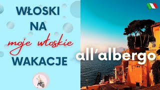 7 Włoski na wakacje Allalbergo W hotelu [upl. by Preiser]