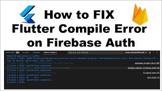 How to FIX Flutter Compile Error on Firebase Auth  Firebase Initializing [upl. by Vinnie]