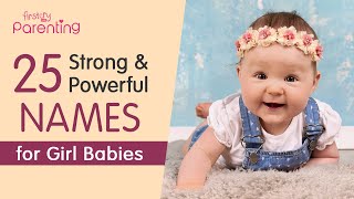 25 Strong and Powerful Baby Girl Names with Meanings [upl. by Noma146]