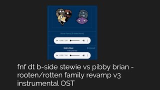 fnf dt bside stewie vs pibby brian  rootenrotten family revamp v3 instrumental OST [upl. by Aisek]