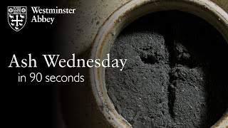 Ash Wednesday in 90 seconds [upl. by Alehcim]