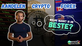 Welke Markt Is Het Beste Aandelen Crypto Forex  Trading Podcast  Ep 85 [upl. by Niliram711]