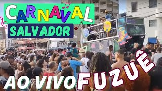 CARNAVAL de SALVADOR Ao ViVO  FUZUÊ Carnaval Salvador  Barra Ondina  Salvador Bahia Brasil [upl. by Issi]